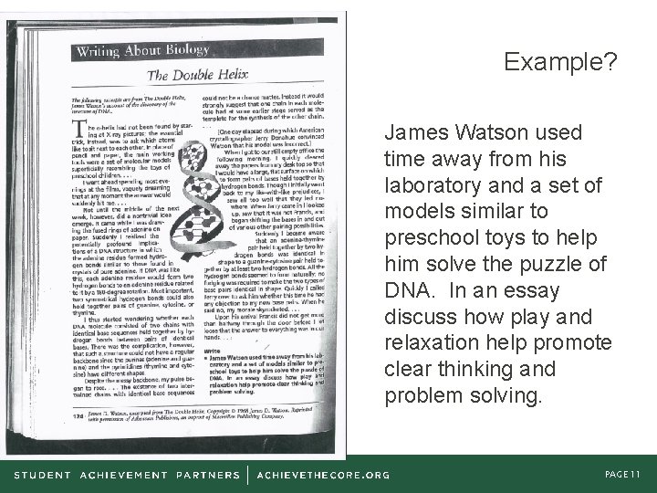 Example? • EXAMPLES James Watson used time away from his laboratory and a set Example? • EXAMPLES James Watson used time away from his laboratory and a set