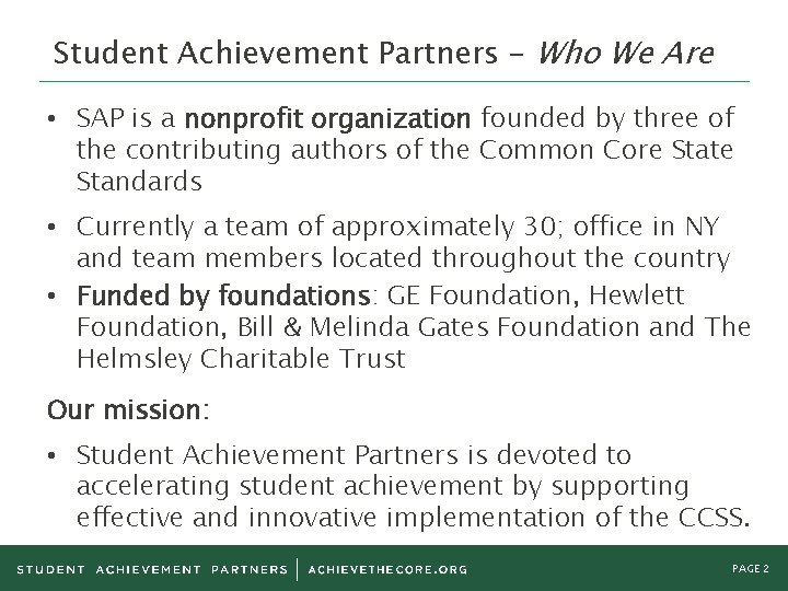 Student Achievement Partners – Who We Are • SAP is a nonprofit organization founded Student Achievement Partners – Who We Are • SAP is a nonprofit organization founded