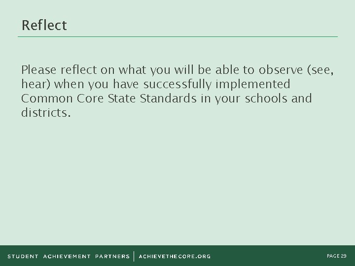Reflect Please reflect on what you will be able to observe (see, hear) when Reflect Please reflect on what you will be able to observe (see, hear) when