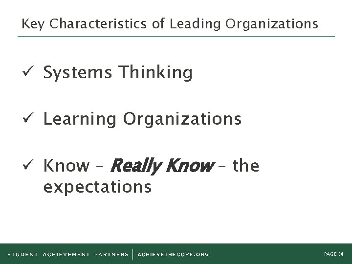 Key Characteristics of Leading Organizations ü Systems Thinking ü Learning Organizations ü Know – Key Characteristics of Leading Organizations ü Systems Thinking ü Learning Organizations ü Know –