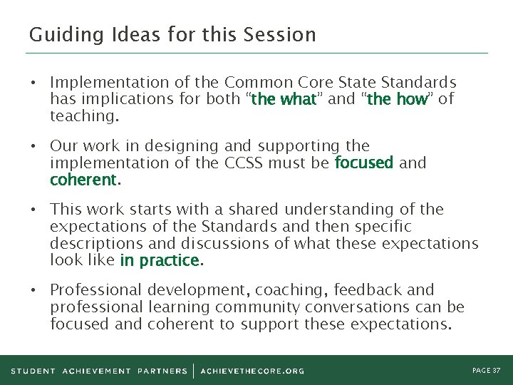 Guiding Ideas for this Session • Implementation of the Common Core State Standards has Guiding Ideas for this Session • Implementation of the Common Core State Standards has