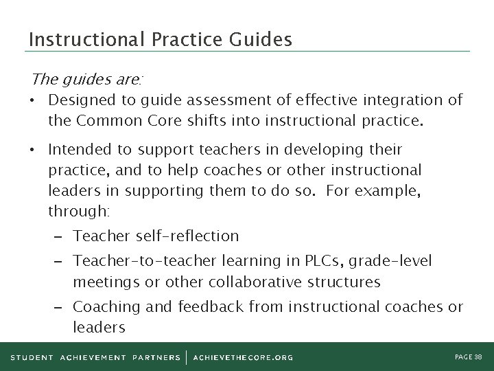 Instructional Practice Guides The guides are: • Designed to guide assessment of effective integration Instructional Practice Guides The guides are: • Designed to guide assessment of effective integration
