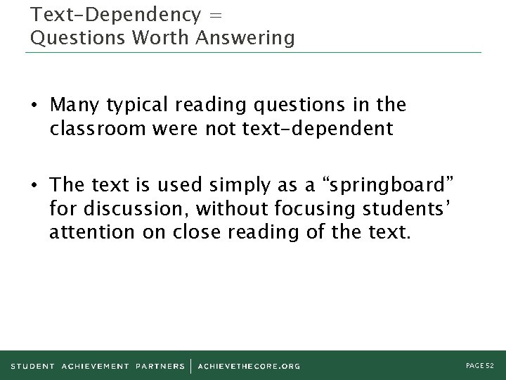 Text-Dependency = Questions Worth Answering • Many typical reading questions in the classroom were Text-Dependency = Questions Worth Answering • Many typical reading questions in the classroom were