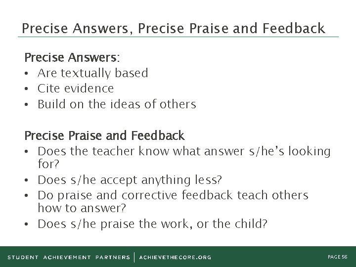 Precise Answers, Precise Praise and Feedback Precise Answers: • Are textually based • Cite Precise Answers, Precise Praise and Feedback Precise Answers: • Are textually based • Cite