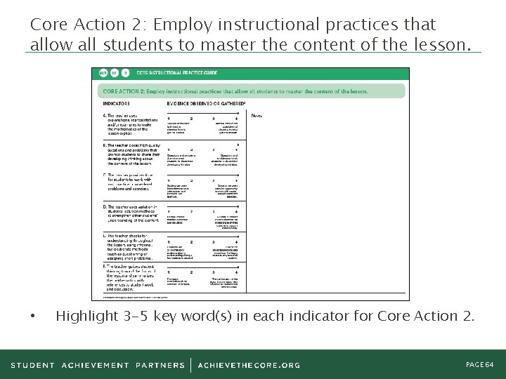 Core Action 2: Employ instructional practices that allow all students to master the content Core Action 2: Employ instructional practices that allow all students to master the content