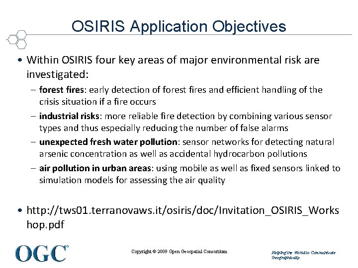 OSIRIS Application Objectives • Within OSIRIS four key areas of major environmental risk are OSIRIS Application Objectives • Within OSIRIS four key areas of major environmental risk are