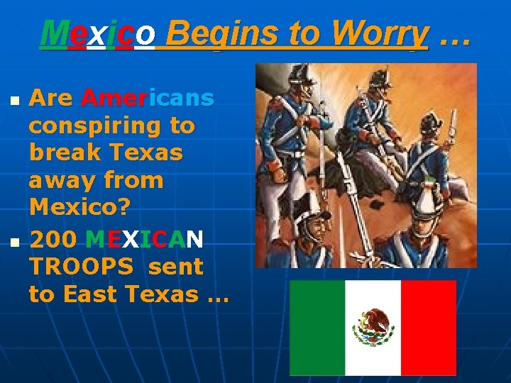 Mexico Begins to Worry … n n Are Americans conspiring to break Texas away