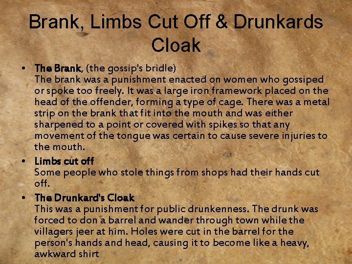 Brank, Limbs Cut Off & Drunkards Cloak • The Brank, (the gossip's bridle) The