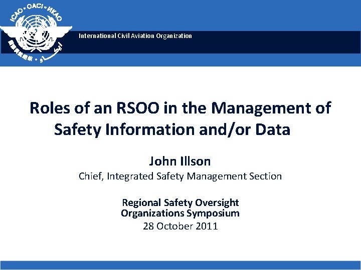 International Civil Aviation Organization Roles of an RSOO in the Management of Safety Information