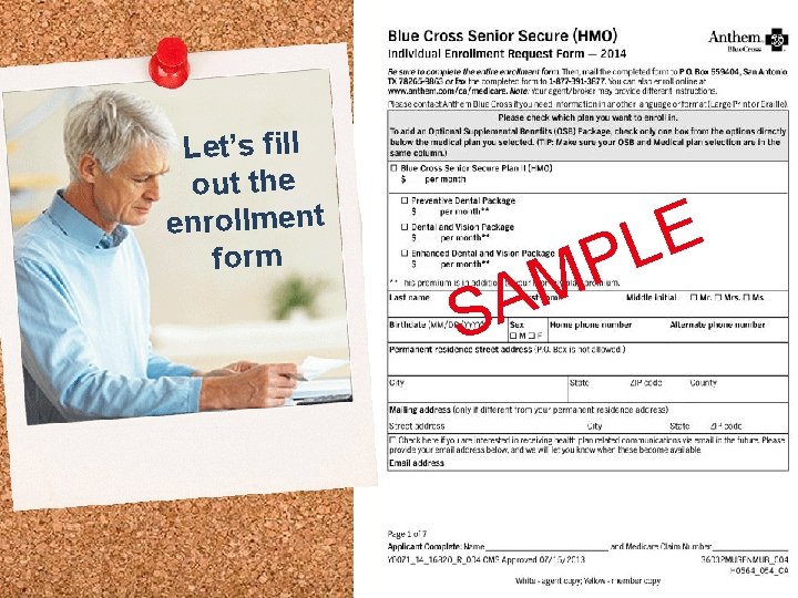 Let’s fill out the enrollment form M SA E PL 