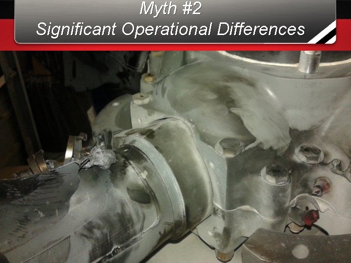 Myth #2 Significant Operational Differences 32 Myth #2 Significant Operational Differences 32