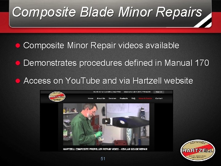 Composite Blade Minor Repairs l Composite Minor Repair videos available l Demonstrates procedures defined Composite Blade Minor Repairs l Composite Minor Repair videos available l Demonstrates procedures defined