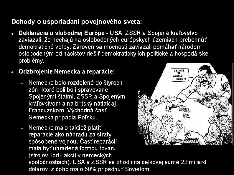 Dohody o usporiadaní povojnového sveta: Deklarácia o slobodnej Európe - USA, ZSSR a Spojené
