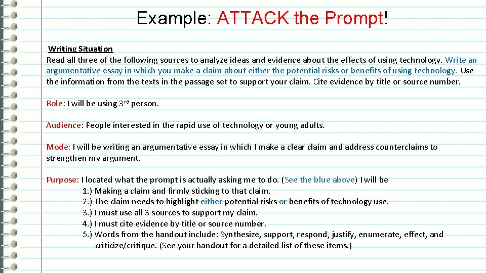 Example: ATTACK the Prompt! Writing Situation Read all three of the following sources to