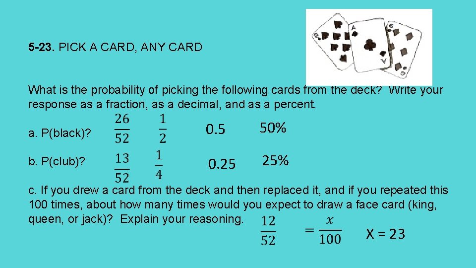 5 -23. PICK A CARD, ANY CARD What is the probability of picking the