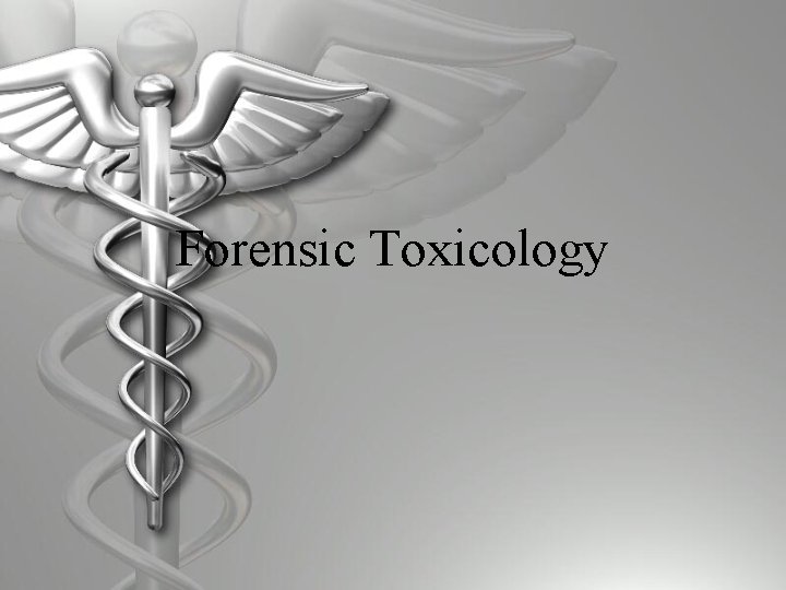 Forensic Toxicology 