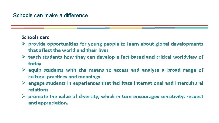 Schools can make a difference Schools can: Ø provide opportunities for young people to Schools can make a difference Schools can: Ø provide opportunities for young people to