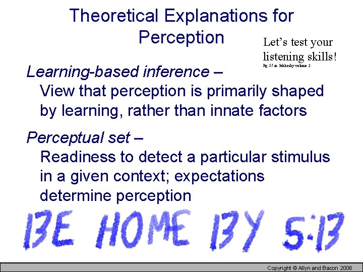 Theoretical Explanations for Perception Let’s test your listening skills! Learning-based inference – View that