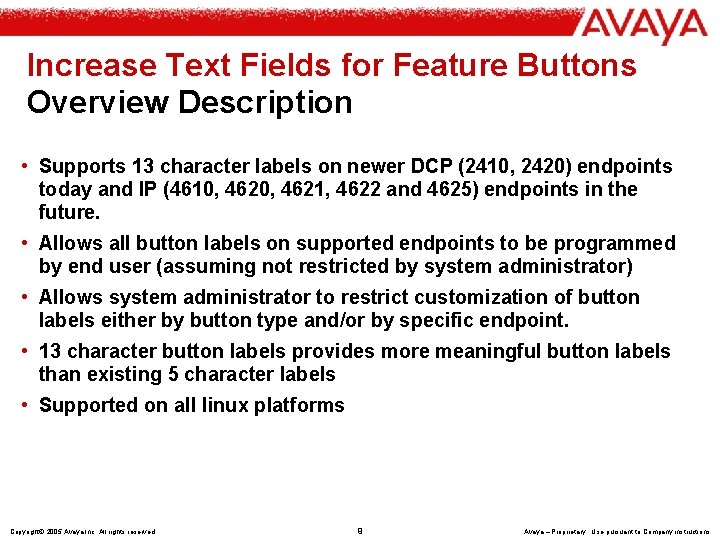 Increase Text Fields for Feature Buttons Overview Description • Supports 13 character labels on