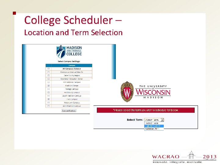 College Scheduler – Location and Term Selection 