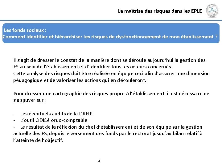 La maîtrise des risques dans les EPLE Les fonds sociaux : Comment identifier et La maîtrise des risques dans les EPLE Les fonds sociaux : Comment identifier et
