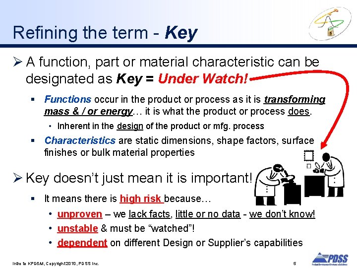 Refining the term - Key Ø A function, part or material characteristic can be