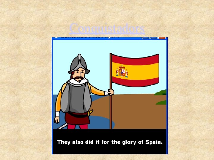 Conquistadors 