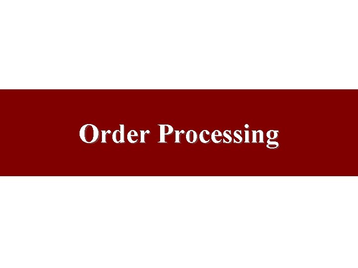 Order Processing 