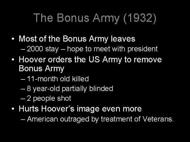 The Bonus Army (1932) • Most of the Bonus Army leaves – 2000 stay