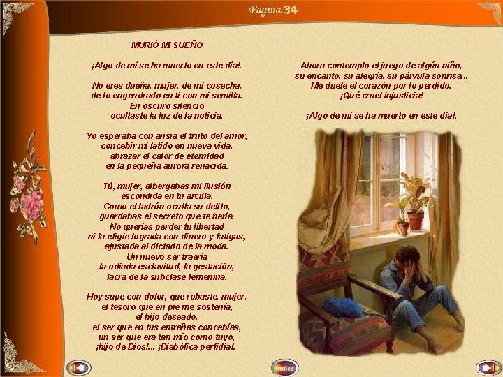 34 MURIÓ MI SUEÑO ¡Algo de mí se ha muerto en este día!. No