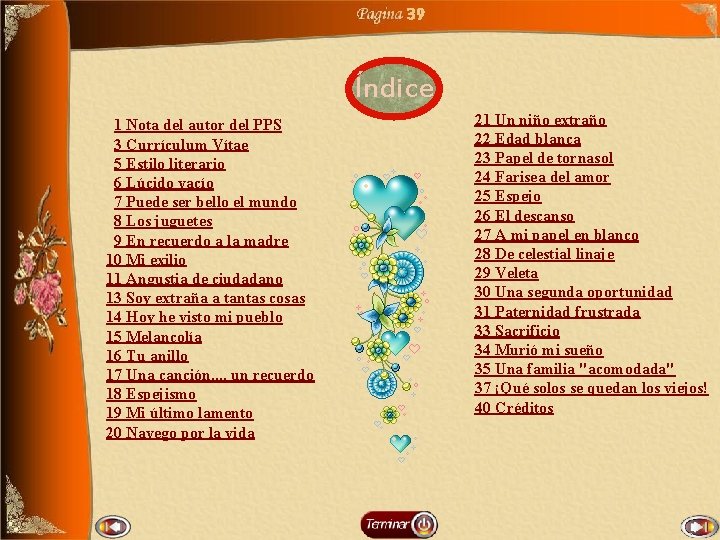 39 Índice 1 Nota del autor del PPS 3 Currículum Vítae 5 Estilo literario