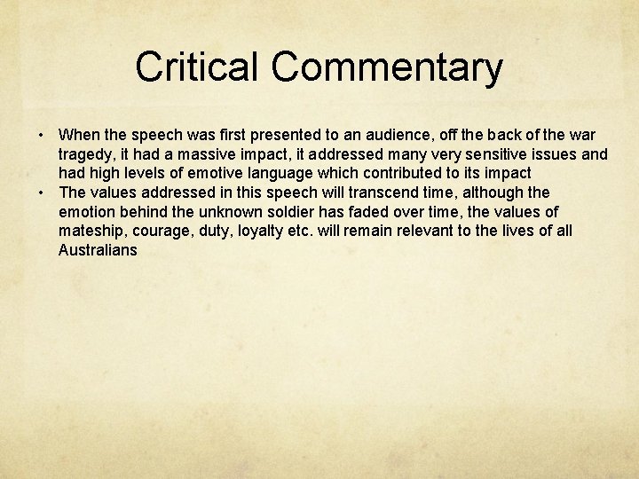Critical Commentary • When the speech was first presented to an audience, off the
