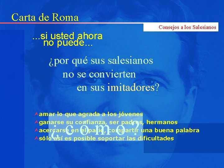 Carta de Roma. . . si usted ahora no puede. . . Consejos a