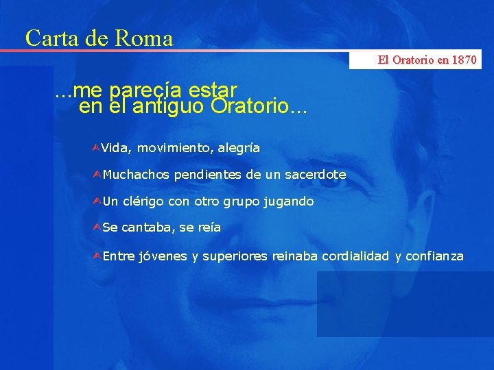 Carta de Roma El Oratorio en 1870 . . . me parecía estar en