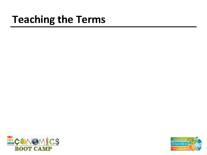 Teaching the Terms 