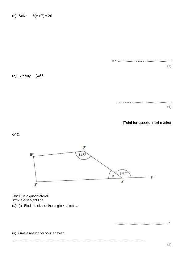 (b) Solve 5(e + 7) = 20 e =. . . . (2) (c)