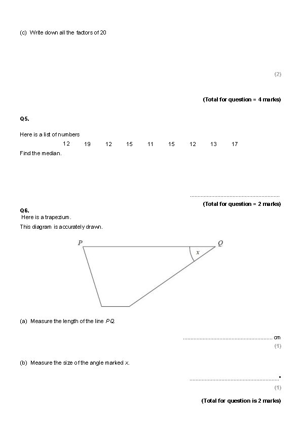 (c) Write down all the factors of 20 (2) (Total for question = 4