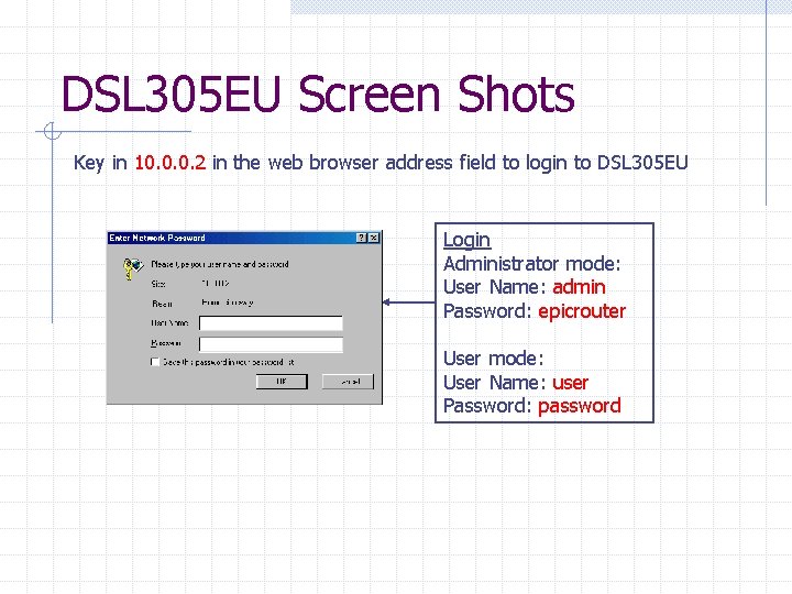 DSL 305 EU Screen Shots Key in 10. 0. 0. 2 in the web DSL 305 EU Screen Shots Key in 10. 0. 0. 2 in the web
