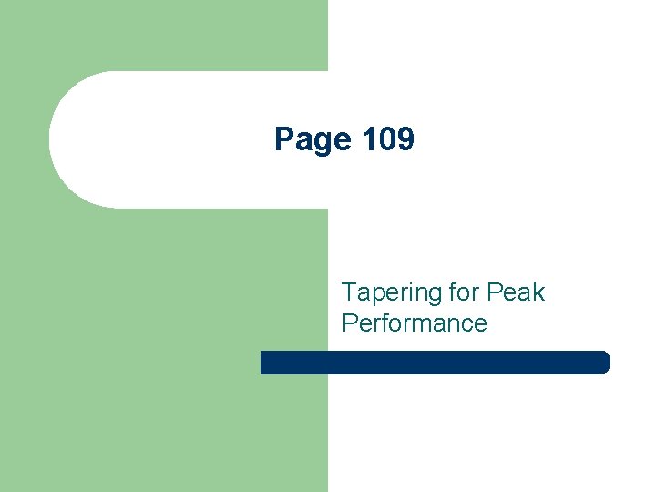 Page 109 Tapering for Peak Performance 