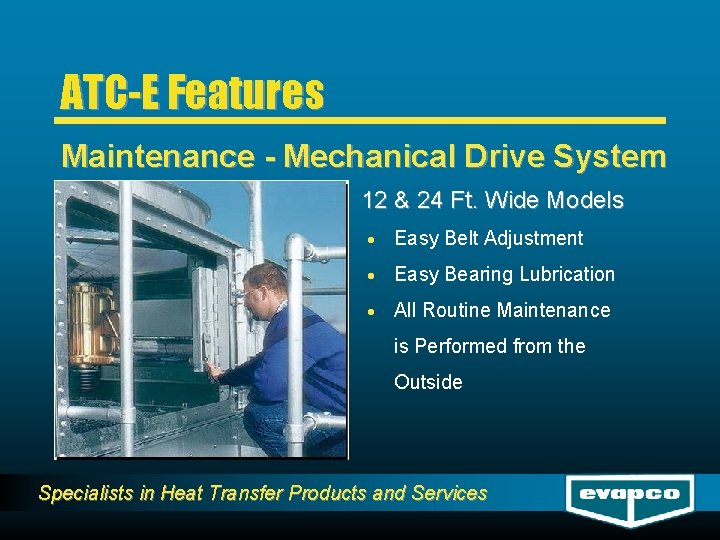 ATC-E Features Maintenance - Mechanical Drive System 12 & 24 Ft. Wide Models ·