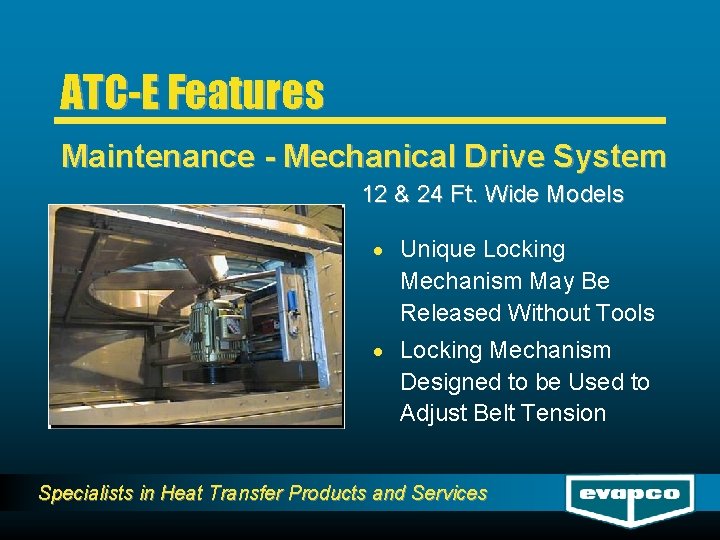 ATC-E Features Maintenance - Mechanical Drive System 12 & 24 Ft. Wide Models ·