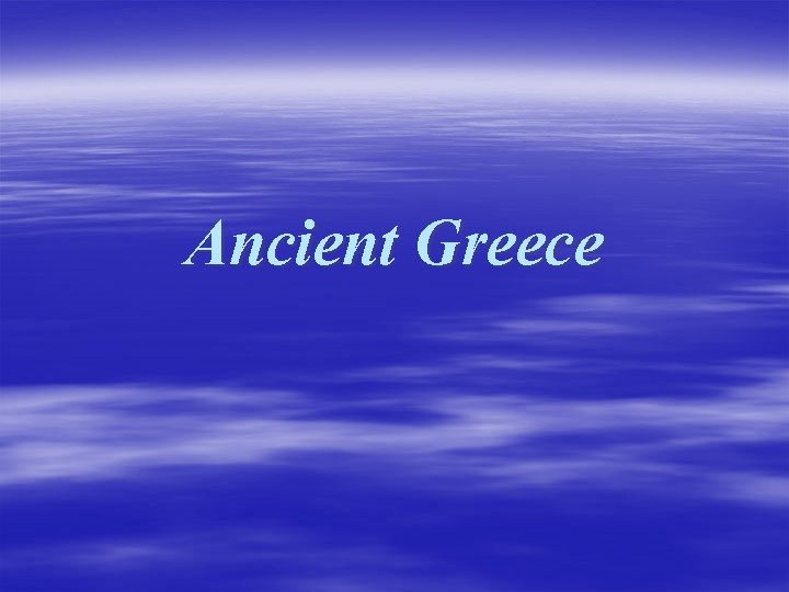 Ancient Greece 