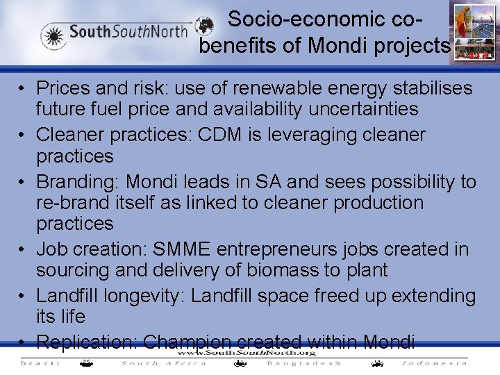 Socio-economic cobenefits of Mondi projects • Prices and risk: use of renewable energy stabilises