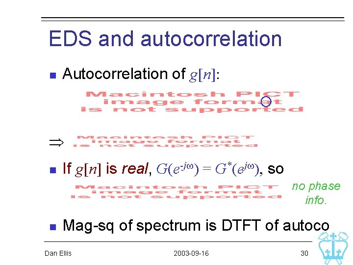 EDS and autocorrelation n Autocorrelation of g[n]: n If g[n] is real, G(e-jw) =