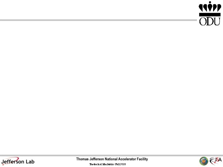 Theoretical Mechanics Fall 2018 