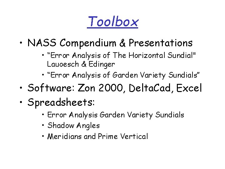 Toolbox • NASS Compendium & Presentations • “Error Analysis of The Horizontal Sundial" Lauoesch