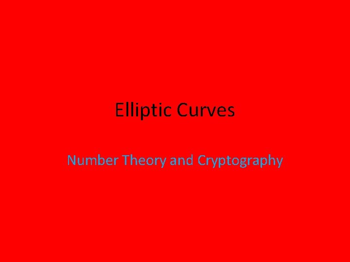 Elliptic Curves Number Theory and Cryptography 