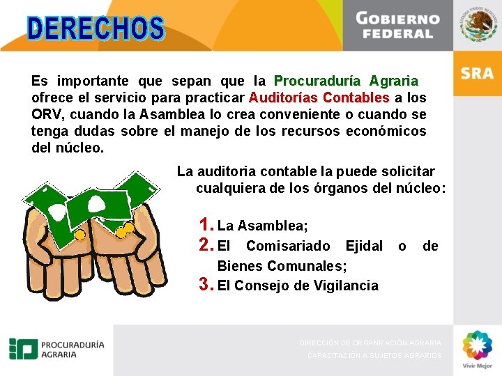 Es importante que sepan que la Procuraduría Agraria ofrece el servicio para practicar Auditorías