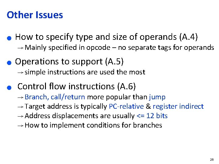 Other Issues ● How to specify type and size of operands (A. 4) →