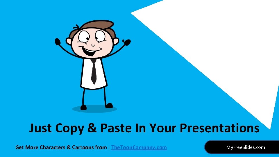 Just Copy & Paste In Your Presentations Get More Characters & Cartoons from :